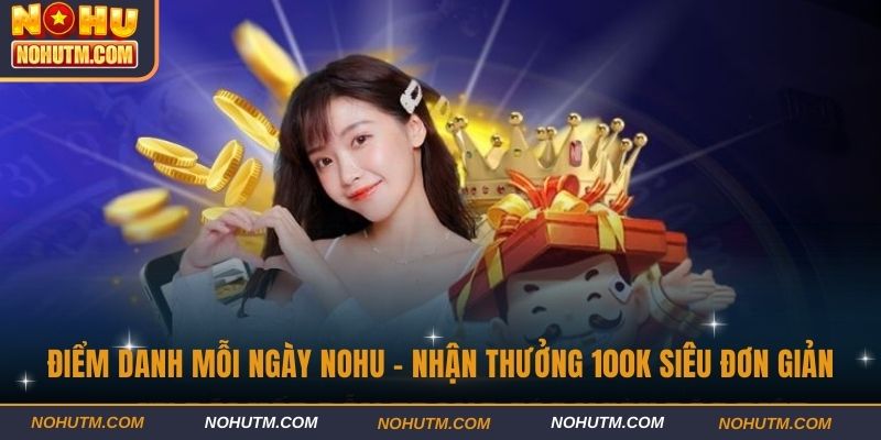 Điểm Danh Mỗi Ngày Nohu